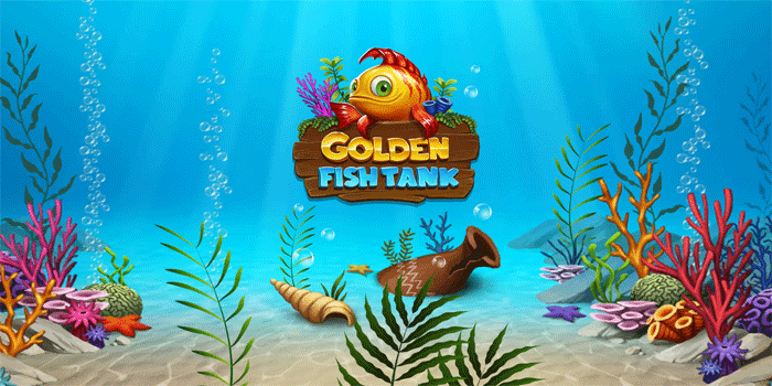 Teknik Spesial Main Slot Golden Fish Tank Untuk Keuntungan Stabil