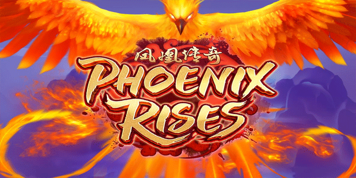 Panduan Lengkap Slot Phoenix Rises Agar Selalu Gacor